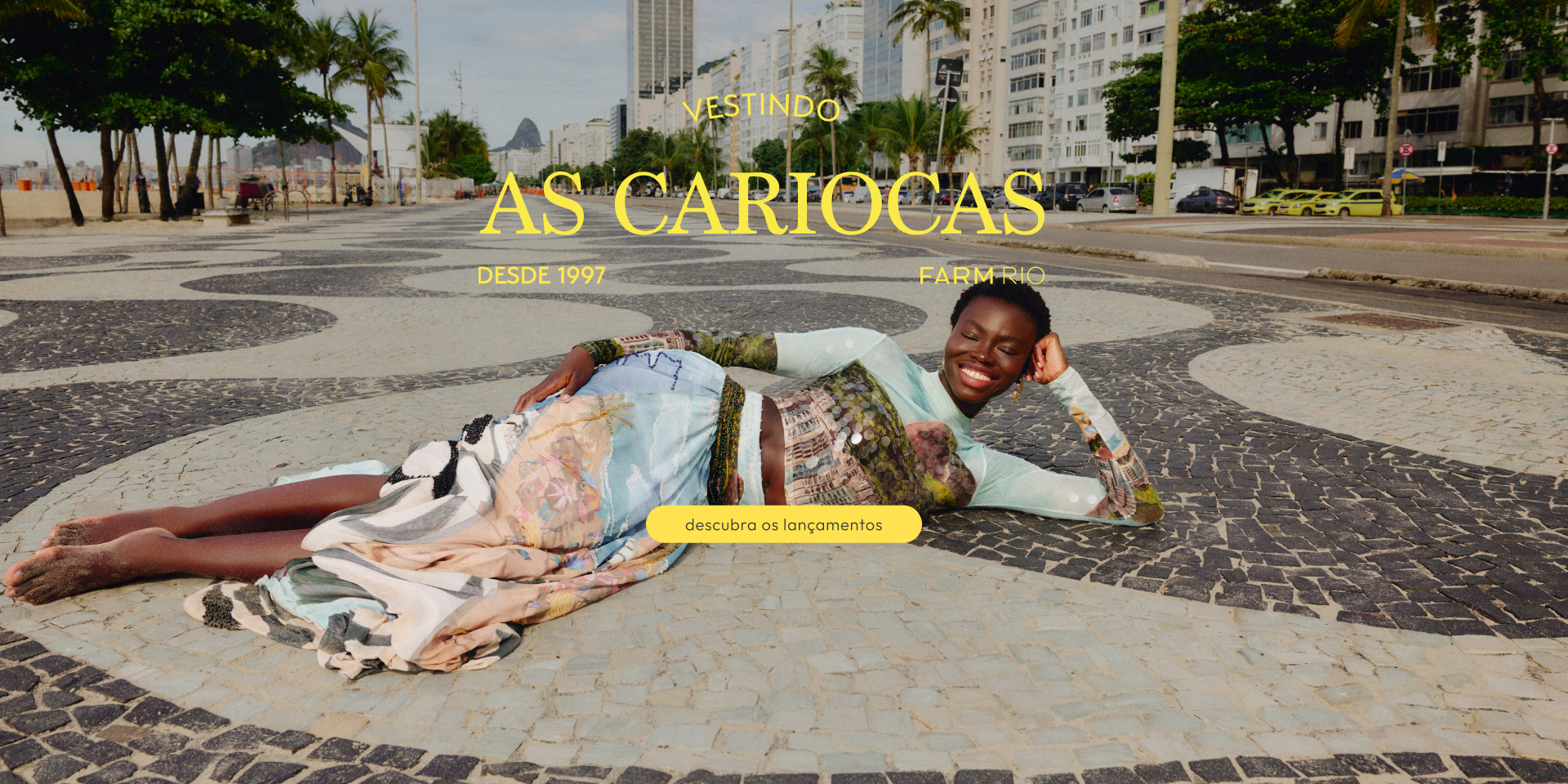 [04/03] [banner tv coleção cariocas] coleção CARIOCAS FARM Rio: traduzindo o jeito de vestir no Rio desde 1997. confira todas as peças! 