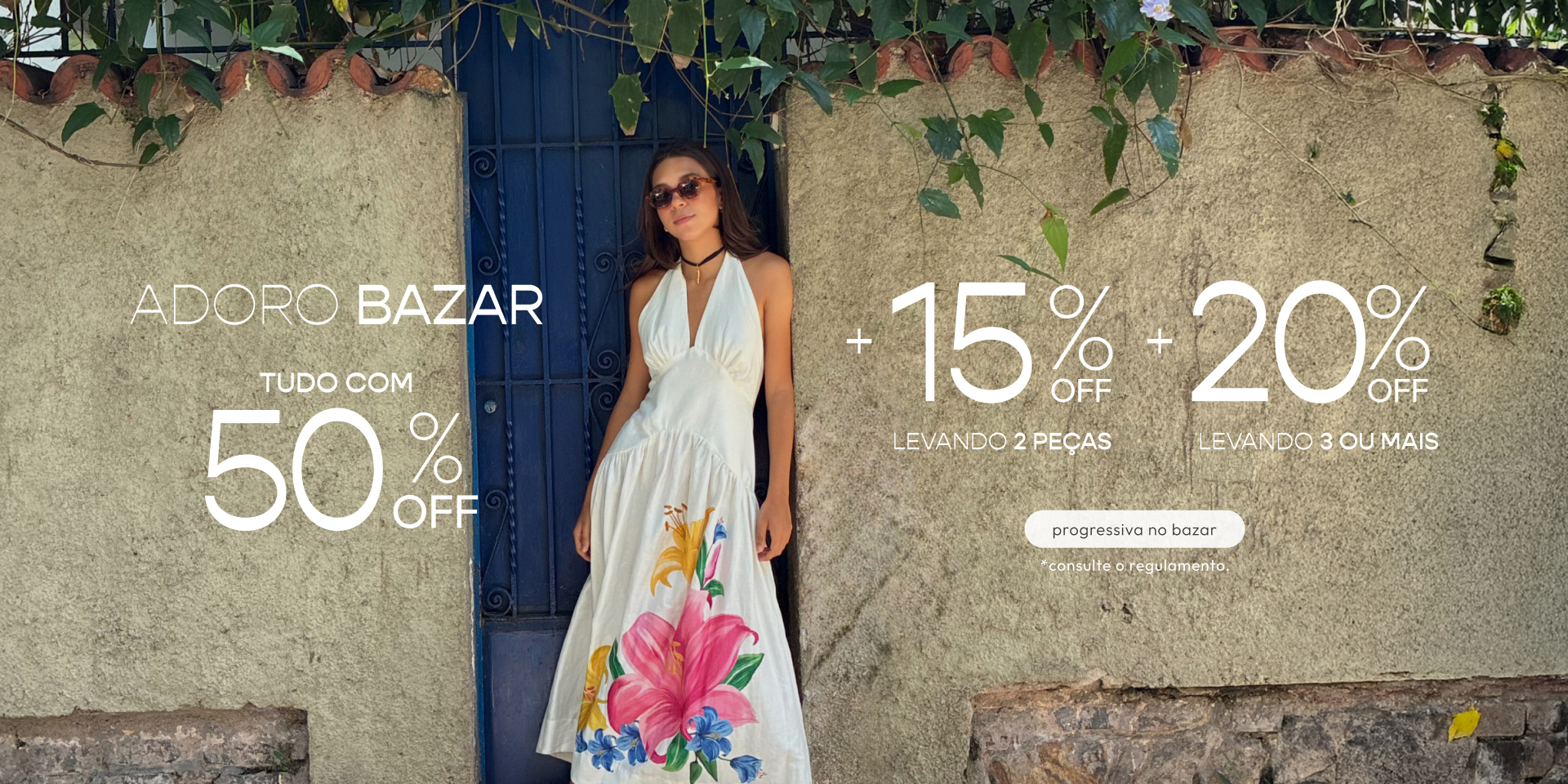 [farm rio] [banner tv bazar] bazar FARM tudo com 50% + até 20% extra. aproveita a promo progressiva