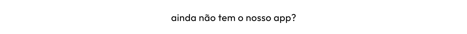 [farm rio] [faixa] ainda não tem o app FARM Rio?