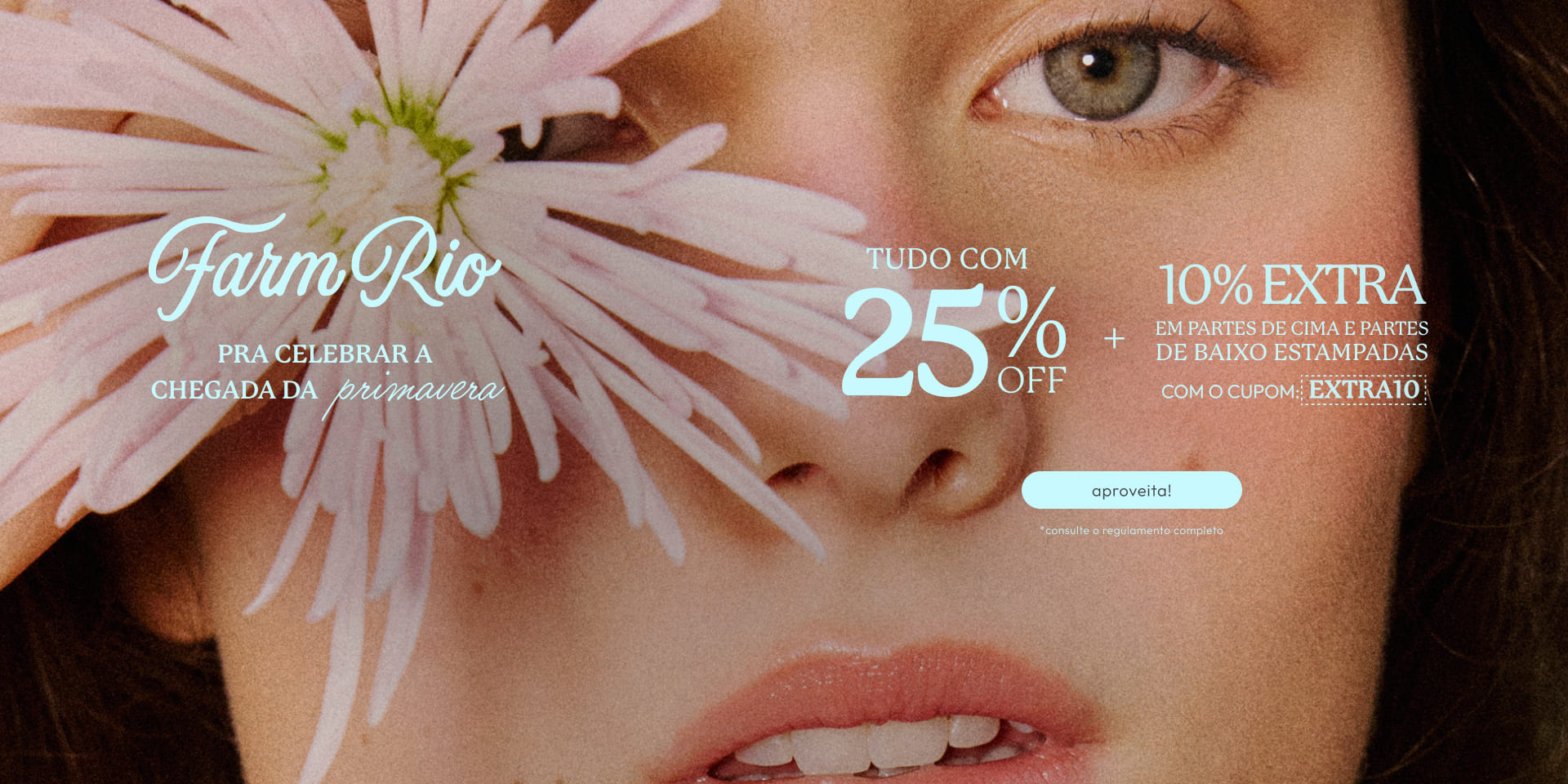 [farm rio] [banner tv promo] 25% + 10% off. confira as novidades FARM