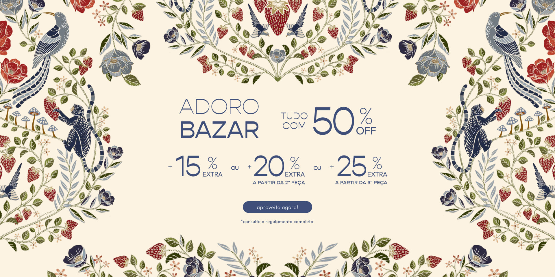 [farm rio] [banner tv bazar] adoro BAZAR FARM: tudo com 50% + até 25% extra