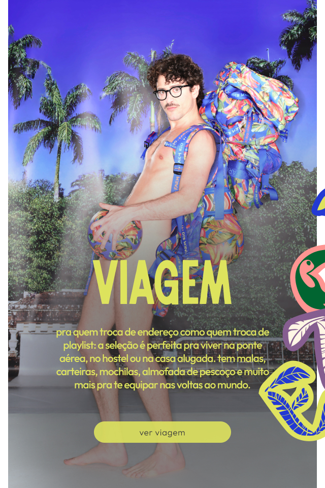 mala, necessaire, mochila, tapa olho e muitos outros produtos FARM Etc que vão com você nas voltas ao mundo. conheça tudo de viagem 