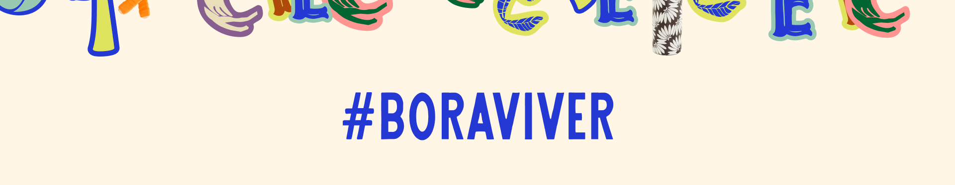 #boraviver